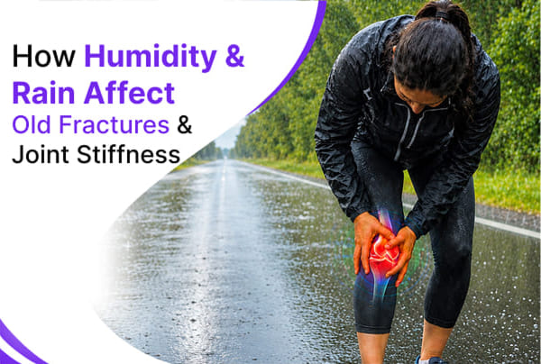 How Humidity and Rain Affect Old Fractures and Joint Stiffness